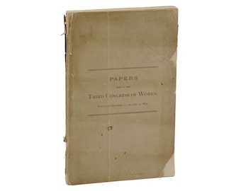 Association for the / Papers Read at the Third Congress of Women Syracuse 1st ed