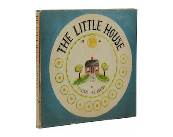 The Little House ~ VIRGINIA LEE BURTON ~ First Edition ~ 1st Printing in Dust jacket ~ 1942