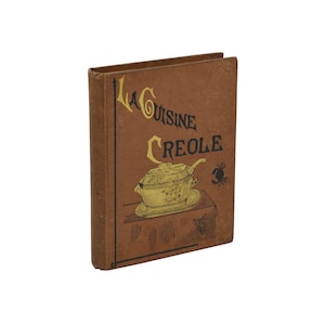 La Cuisine Creole ~ LAFCADIO HEARN ~ First Edition 1st 1885 ~ Antique Cookbook