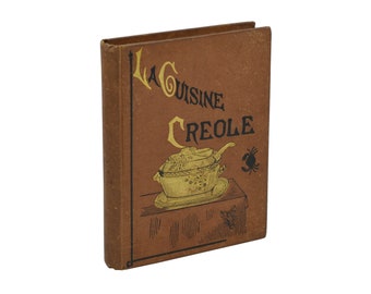 La Cuisine Creole ~ LAFCADIO HEARN ~ First Edition 1st 1885 ~ Antique Cookbook