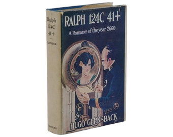 Ralph 124C 41+ ~ by HUGO GERNSBACK ~ First Edition ~ 1st Printing ~ 1925