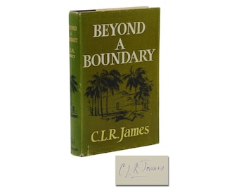 Beyond a Boundary ~ SIGNED by C.L.R. JAMES ~ First Edition ~ 1st Printing ~ 1963