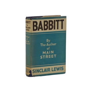 Babbitt ~ SINCLAIR LEWIS ~ First Edition ~ 1st Issue ~ 1922 ~ Dust Jacket