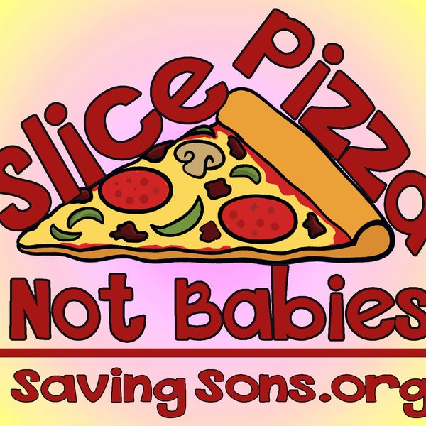 Slice Pizza, Not Babies Intact Info Stickers