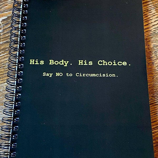 His Body, His Choice Intactivist Lined Notebook