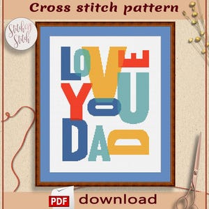 Love you Dad cross stitch pattern | Dad cross stitch chart | Father cross stitch pattern | Family cross stitch design | X-stitch pattern PDF
