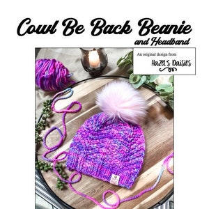 Cowl Be Back Beanie and Headband | PDF Digital Download | Knitting Pattern | Knitting Chart | Earwarmer | Textured | Chevron | Pom Hat