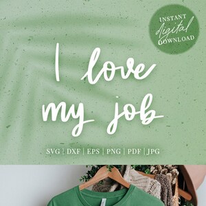Entrepreneur Motivational Quote, svg files, I love my job lettering