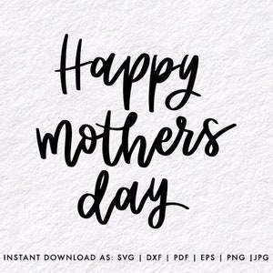 Happy Mothers Day | Vector Art | SVG file for cricut hand drawn one-of-a-kind lettering quote design  | M12021
