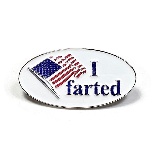 I Farted Enamel Pin "I Voted" Election Day Political Badge