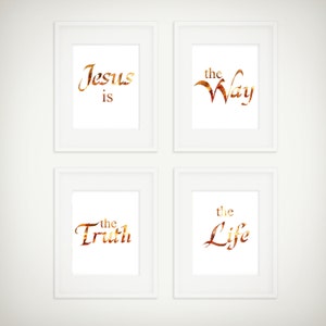 Jesus Is The Way The Truth & The Life, Set of 4 Printable Wall Art, Bible Verse Scripture, Poster, Inspirational Typography Digital