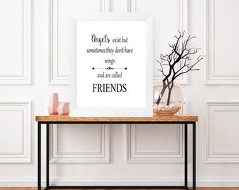 Friends Plaque sign -Angels Exist But Sometimes They Don't Have Wings And Are Called Friends - Great gift - Plaque sign, Instant Download