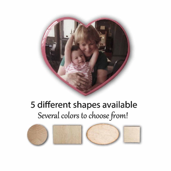 Personalized Photo magnet - Your Original Photo, wood, custom fridge magnets, photo gift, heart, round, square, rectangle, oval