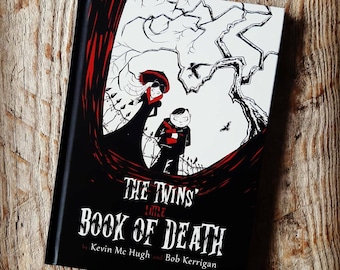 The Twins' Little Book of Death - A5 hardback fully illustrated book of darkly humorous death poems by Kevin McHugh and Bob Kerrigan