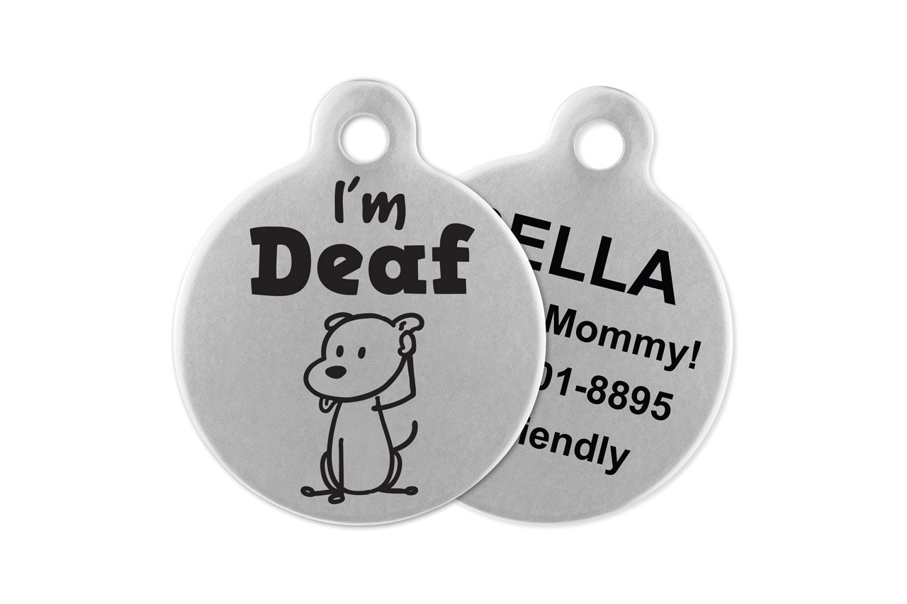 custom pet tag dog tag cat pet tags Can't hear a thing! Deaf Special Needs