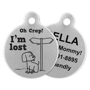 Oh Crap Im Lost Dog Tag, Funny Dog Tag, Custom Dog ID, Personalized Dog Tag, Novelty Pet Tag, Steel Circle Dog ID, Two Sided Dog ID