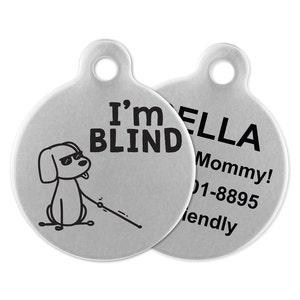 I&#39;m Blind Dog Tag, Personalized Dog Tag, Funny Dog Tag, Custom Dog ID, Novelty Pet Tag, Steel Circle Dog ID, Two Sided Dog ID