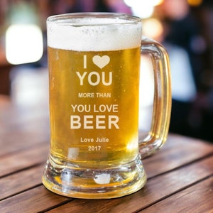 Beer Mug, Valentine&#39;s Day, Personalized Beer Glass, Beer Gift, Husband Gift, Boyfriend Gift, I Love You