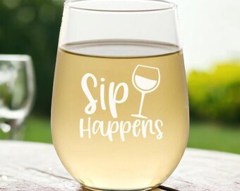 Sip Happens Cute Wine Glass, Personalized Wine Glass for Wife, Gift For Mom, Sippy Cup, Mom Juice, Sip Happens Wine Glasses