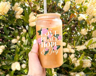 Love Peace Hope and Joy Pink Roses Floral Rose Sipper Glass, 16oz