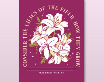 Floral Lilly Bible Verse Poster, Inspirational Wall Art, Home Decor, Motivational Gift, Christian Art Office Desk Decor