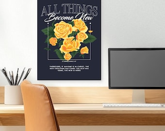 Satin Poster, Corinthians 5:17 Yellow Roses, Inspirational Religious Quote, Christian Wall Art, Bible Verse Decor, Religious Gift, Scripture