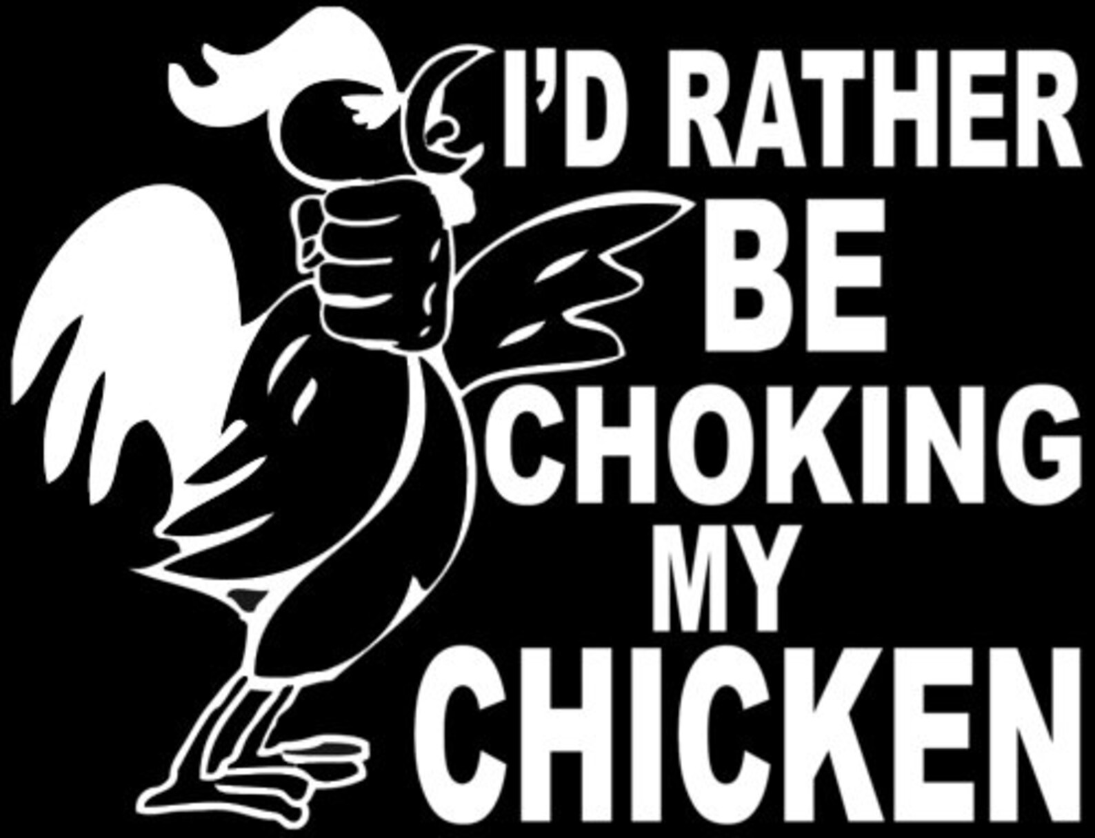 Choking My Chicken Vinyl Sticker Etsy