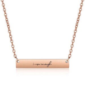 I Am Enough Necklace Inspirational Bar Necklace Sentimental Gift Motivational Jewelry You Are Enough Encouragement Gift for Her Positive