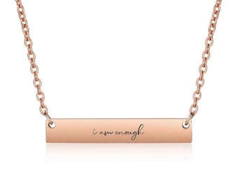 Inspirational Bar Necklace: "I Am Enough", Stainless Steel, Personalized