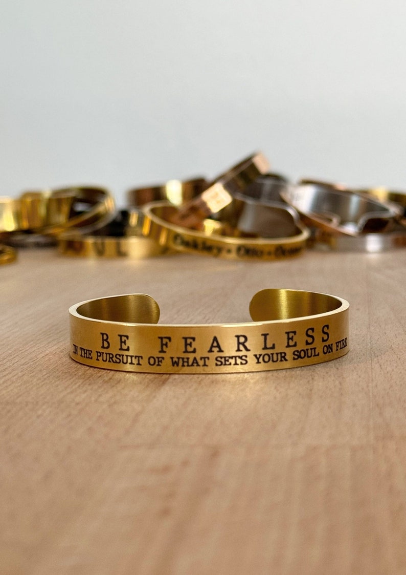 Motivational Graduation Gift, Chunky Gold Cuff Bracelet, Be Fearless In The Pursuit of What Sets Your Soul On Fire, Congratulations Gift image 1