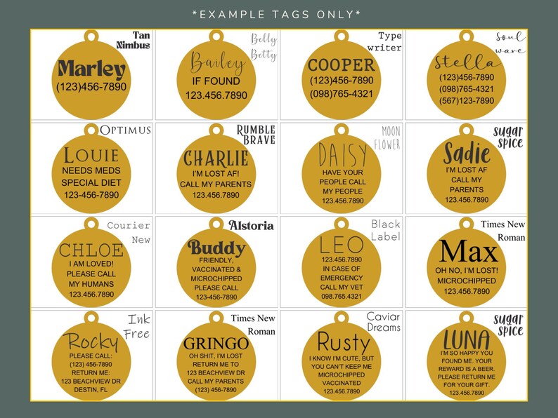 May include: A collection of sixteen circular gold-coloured metal pet identification tags arranged in a grid. Each tag features a unique name, contact information, and custom typography. The tags include a small loop at the top for attachment.