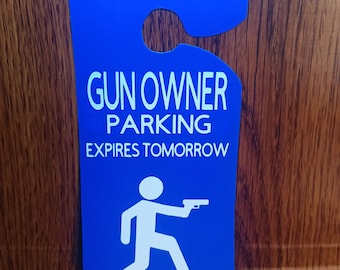Universal Gun Owner Parking Sign Placard Gag Joke
