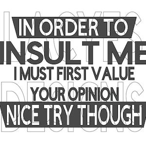 私を侮辱するためには、まずあなたの意見を尊重しなければなりません。いい試みですね。SVG インスタントダウンロードファイル デカール