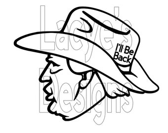 Trump Re-Election I'll Be Back Cowboy Hat SVG Instant Download File