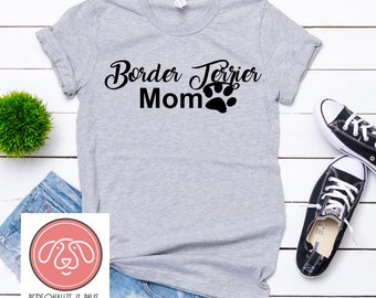 Border Terrier mom SHIRT