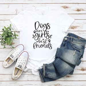 Dogs are girls best friends T-Shirt