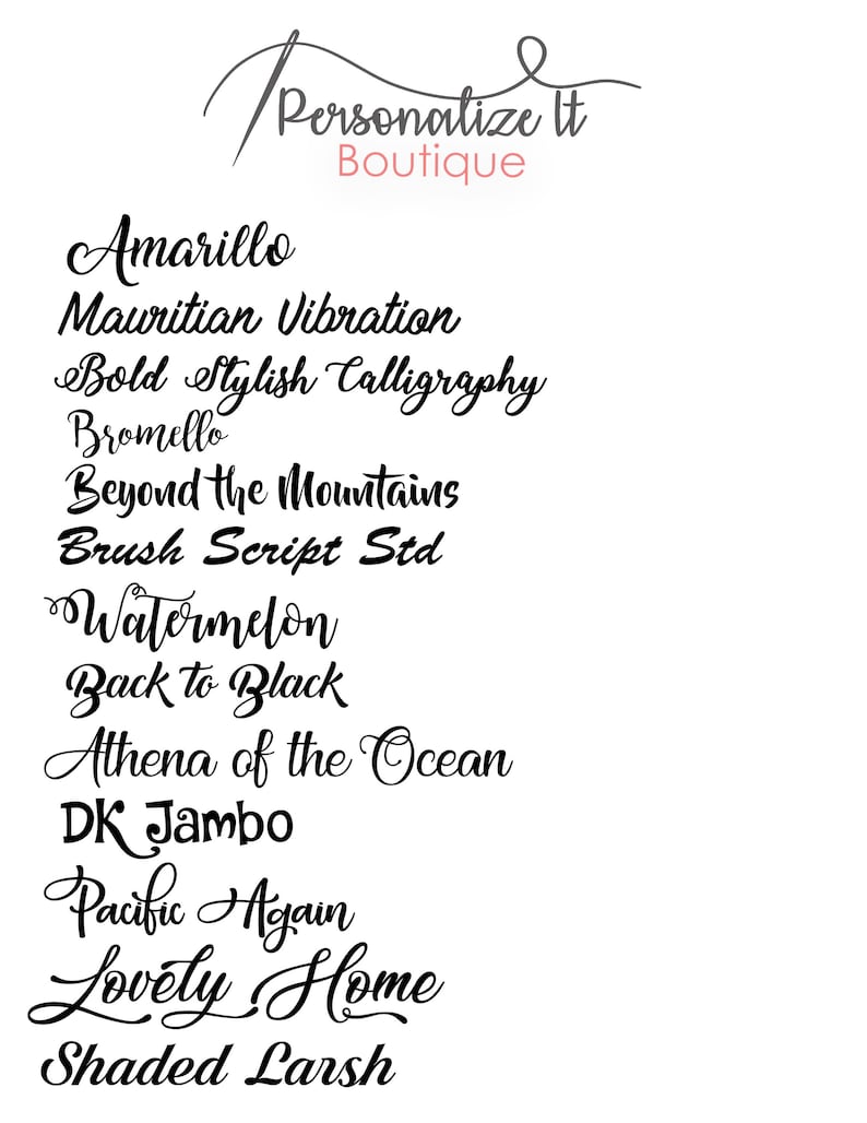 May include: A list of 13 different font styles, including Amarillo, Mauritian Vibration, Bold Stylish Calligraphy, Bromello, Beyond the Mountains, Brush Script Std, Watermelon, Back to Black, Athena of the Ocean, DK Jambo, Pacific Again, Lovely Home, and Shaded Larsh. The text is in black and is on a white background.