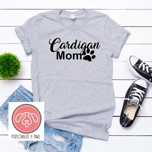 CARDIGAN WELSH Corgi Mom T-SHIRT