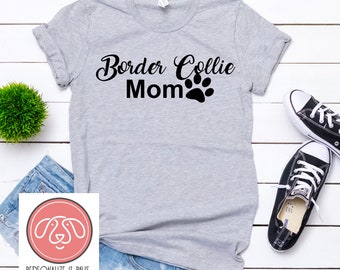 Border Collie mom SHIRT