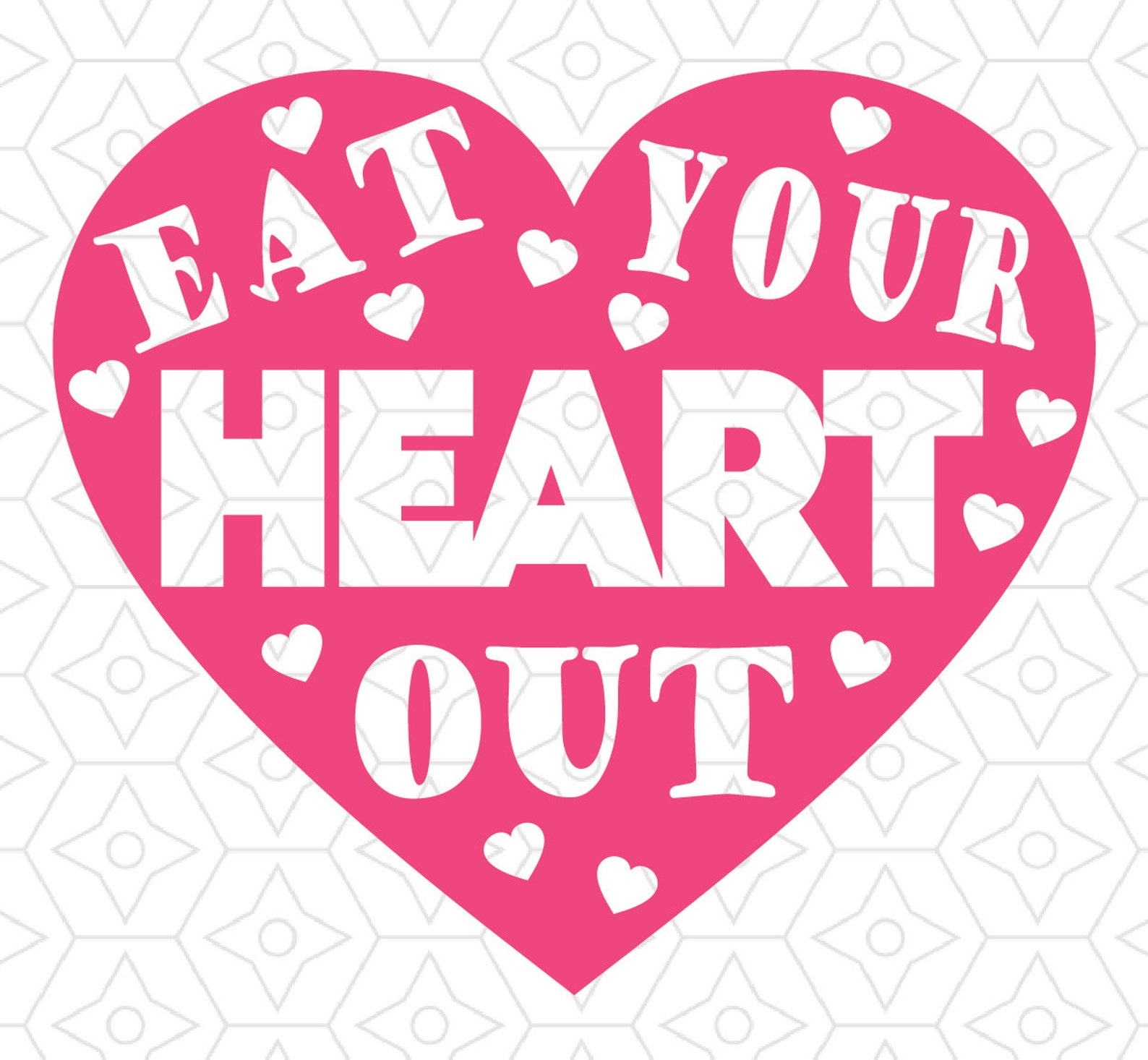 Eat Your Heart Out T Shirt Design SVG DXF Vector Files for Etsy