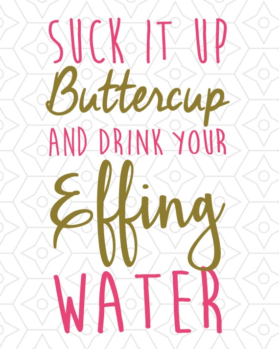 Download Drink Your Effing Water Bottle Design 2 SVG DXF EPS Vector ...