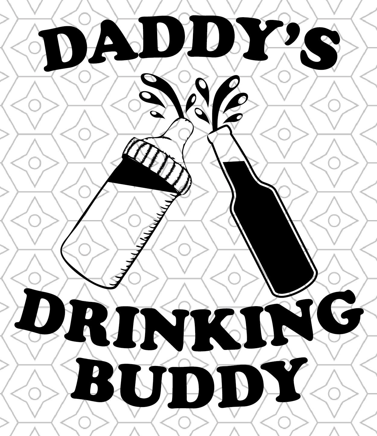 Download Daddy's Drinking Buddy Onesie Design, SVG, DXF Vector Files for use with Cricut or Silhouette ...