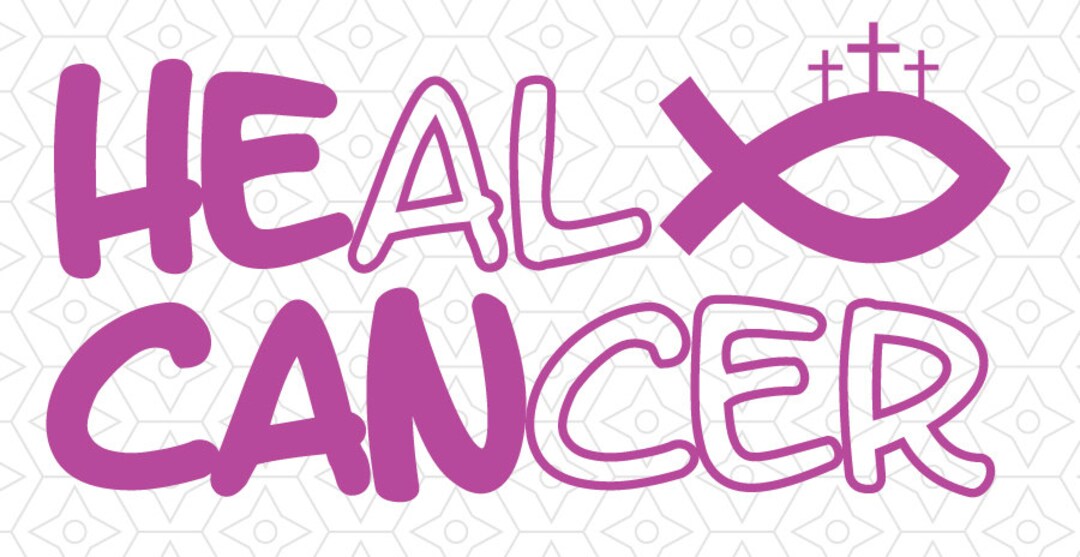 He Can Heal Cancer Decal SVG DXF AI Vector Files for Use Etsy