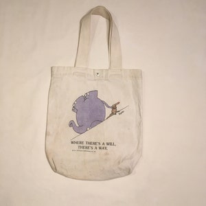 Where There's A Will There's A Way Tote Bag Where There's A Will There's A Way Tote Bag