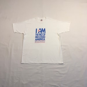 vintage 90s fruit of the loom i am the face of pro choice planned parenthood ss white cotton pre shrunk t shirt made in usa XL