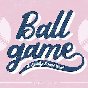 May include: A blue and white script font called "Ball game" with the tagline "A Sporty Script Font" and the text "BY BLUSH FONT CO.". The background is pink with two white baseballs.