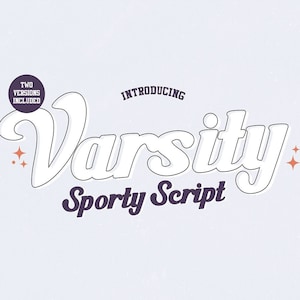 May include: Introducing Varsity, a sporty script font with two versions included. The font is white with a black outline and is set against a light blue background.