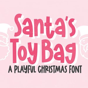 May include: A pink background with a white outline of Santa's head on either side of the text "Santa's Toy Bag" in red with a white outline. Below the text is "A PLAYFUL CHRISTMAS FONT" in black.