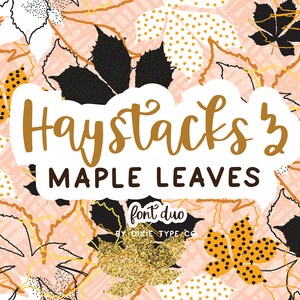 May include: A graphic design featuring a pattern of colourful maple leaves with gold glitter accents. The text "Haystacks'z Maple Leaves font duo by Dixie Type Co." is displayed on a white background.