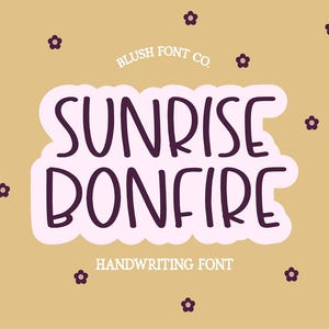 May include: A digital graphic featuring the text SUNRISE BONFIRE in a dark purple handwritten font, centered on a light pink cloud-shaped background. The background is tan with small, scattered dark purple flower icons and text.